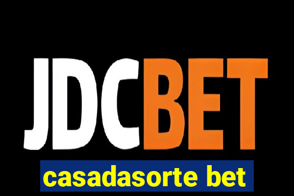 casadasorte bet